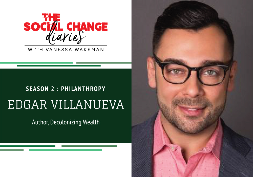 Podcast Edgar Villanueva, Philanthropy