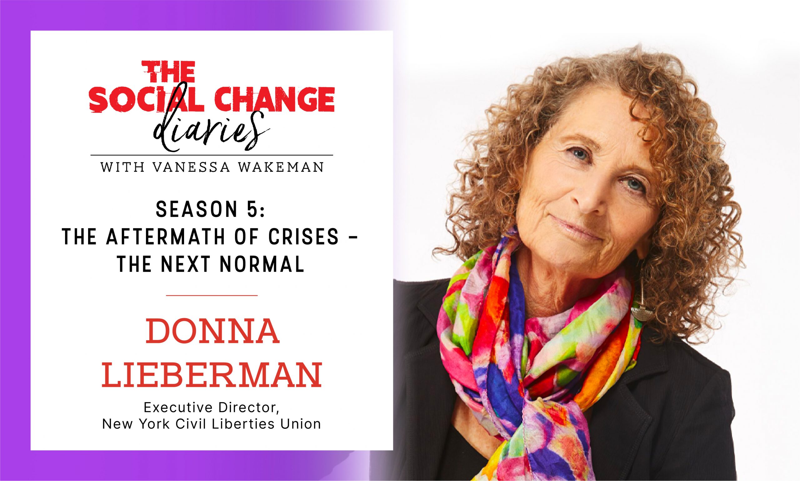 Podcast Donna Lieberman. The Aftermath of Crises- The Next Normal